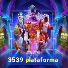 3539 plataforma